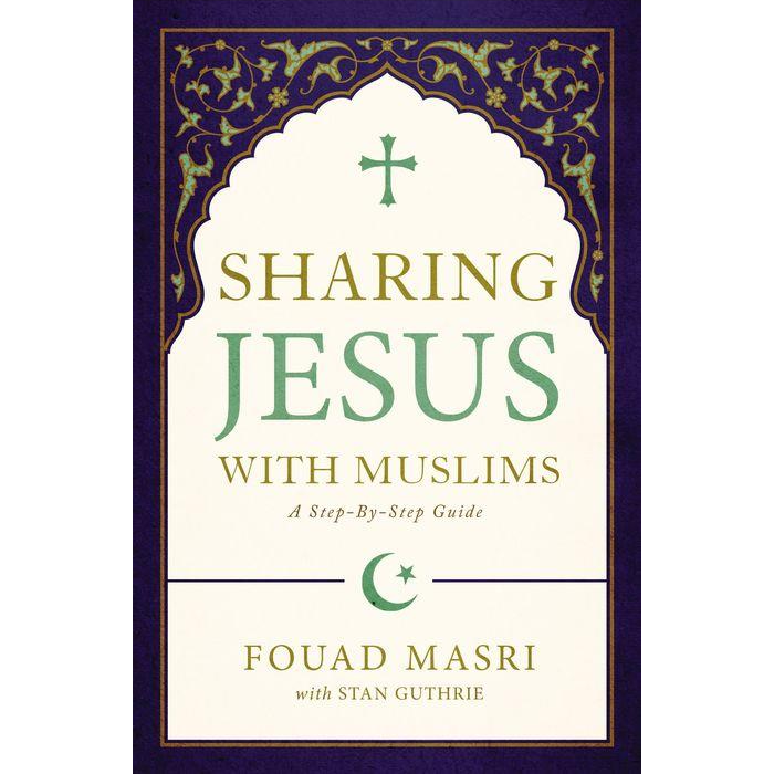Sharing Jesus with Muslims